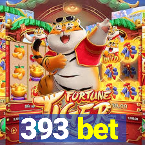 393 bet